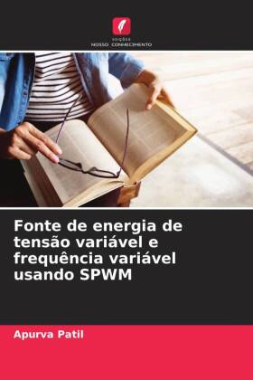 Fonte de energia de tensão variável e frequência variável usando SPWM