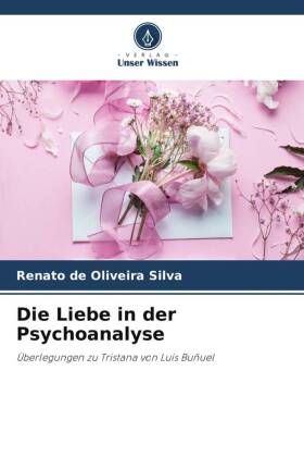 Die Liebe in der Psychoanalyse