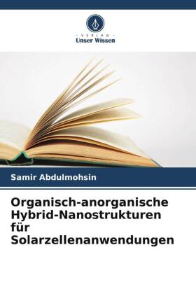 Organisch-anorganische Hybrid-Nanostrukturen für Solarzellenanwendungen