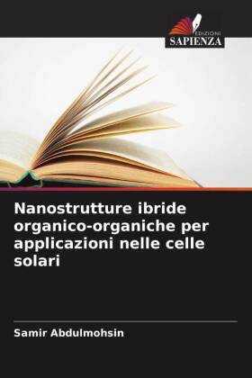 Nanostrutture ibride organico-organiche per applicazioni nelle celle solari