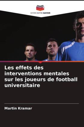 Les effets des interventions mentales sur les joueurs de football universitaire