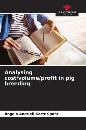 Analysing cost/volume/profit in pig breeding