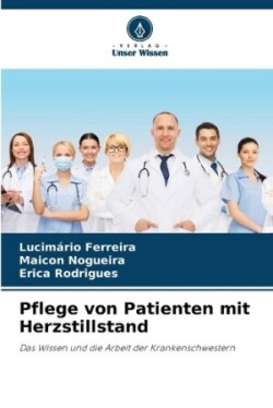 Pflege von Patienten mit Herzstillstand