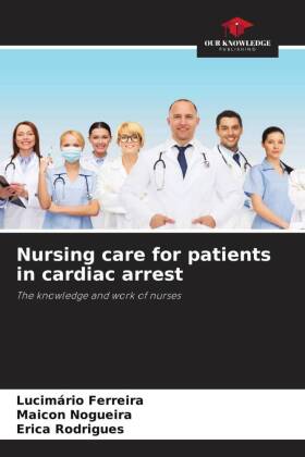 Nursing care for patients in cardiac arrest