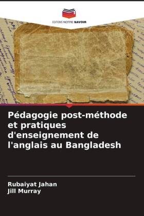 Pédagogie post-méthode et pratiques d'enseignement de l'anglais au Bangladesh