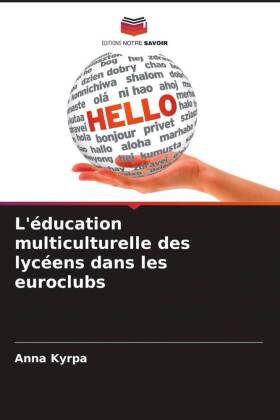 L'éducation multiculturelle des lycéens dans les euroclubs