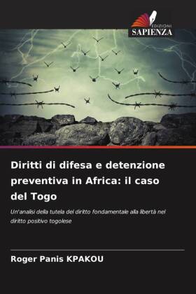 Diritti di difesa e detenzione preventiva in Africa: il caso del Togo