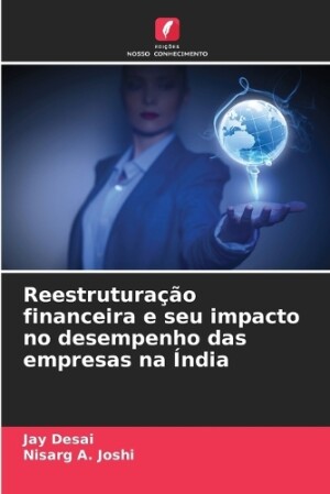 Reestruturação financeira e seu impacto no desempenho das empresas na Índia