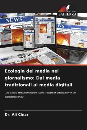 Ecologia dei media nel giornalismo: Dai media tradizionali ai media digitali