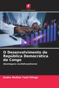 O Desenvolvimento da República Democrática do Congo