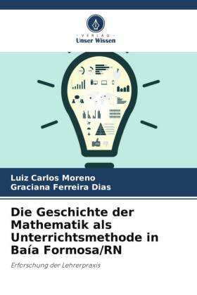 Die Geschichte der Mathematik als Unterrichtsmethode in Baía Formosa/RN