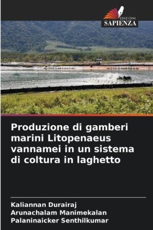 Produzione di gamberi marini Litopenaeus vannamei in un sistema di coltura in laghetto