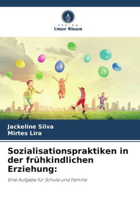 Sozialisationspraktiken in der frühkindlichen Erziehung: