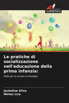 Le pratiche di socializzazione nell'educazione della prima infanzia: