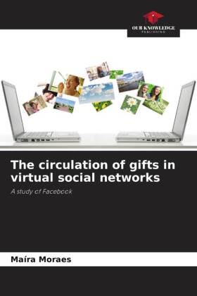 The circulation of gifts in virtual social networks