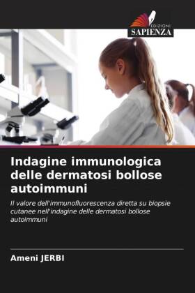 Indagine immunologica delle dermatosi bollose autoimmuni