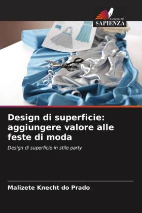 Design di superficie: aggiungere valore alle feste di moda