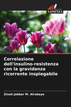 Correlazione dell'insulino-resistenza con la gravidanza ricorrente inspiegabile