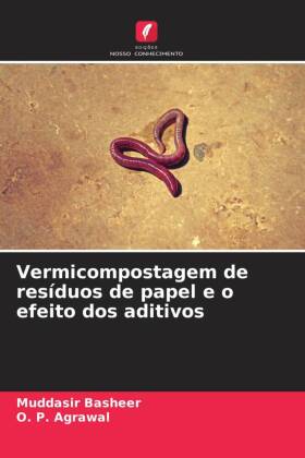 Vermicompostagem de resíduos de papel e o efeito dos aditivos