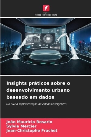 Insights práticos sobre o desenvolvimento urbano baseado em dados