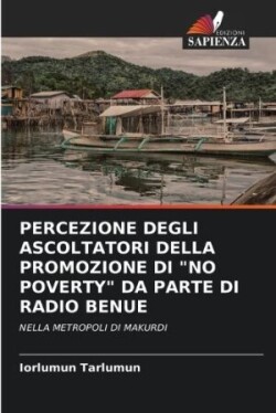 Percezione Degli Ascoltatori Della Promozione Di "No Poverty" Da Parte Di Radio Benue