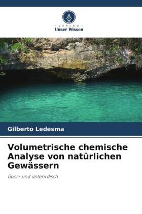 Volumetrische chemische Analyse von natürlichen Gewässern