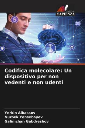 Codifica molecolare: Un dispositivo per non vedenti e non udenti