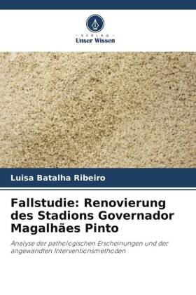 Fallstudie: Renovierung des Stadions Governador Magalhães Pinto