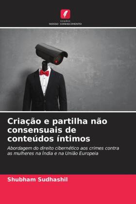 Criação e partilha não consensuais de conteúdos íntimos