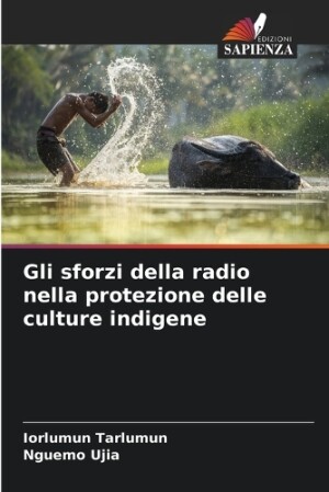 Gli sforzi della radio nella protezione delle culture indigene