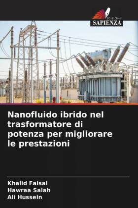 Nanofluido ibrido nel trasformatore di potenza per migliorare le prestazioni