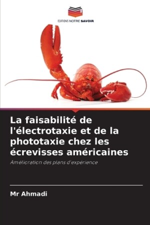 faisabilité de l'électrotaxie et de la phototaxie chez les écrevisses américaines