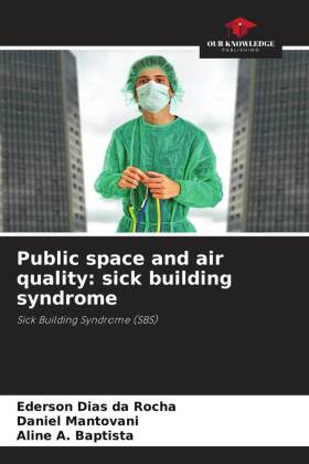 Public space and air quality: sick building syndrome