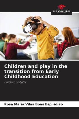 Children and play in the transition from Early Childhood Education