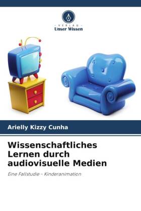 Wissenschaftliches Lernen durch audiovisuelle Medien