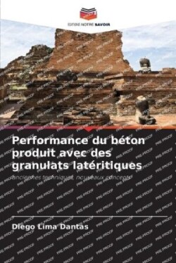 Performance du béton produit avec des granulats latéritiques