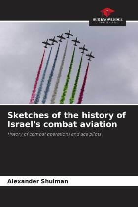 Sketches of the history of Israel's combat aviation