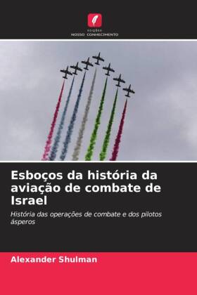 Esboços da história da aviação de combate de Israel