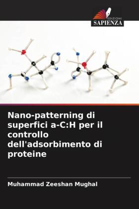 Nano-patterning di superfici a-C:H per il controllo dell'adsorbimento di proteine