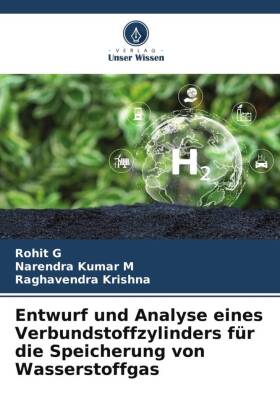 Entwurf und Analyse eines Verbundstoffzylinders für die Speicherung von Wasserstoffgas