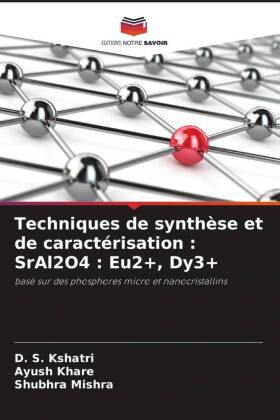 Techniques de synthèse et de caractérisation : SrAl2O4 : Eu2+, Dy3+