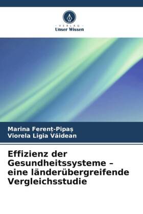 Effizienz der Gesundheitssysteme - eine länderübergreifende Vergleichsstudie