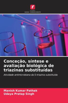 Conceção, síntese e avaliação biológica de triazinas substituídas