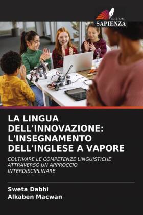 LA LINGUA DELL'INNOVAZIONE: L'INSEGNAMENTO DELL'INGLESE A VAPORE