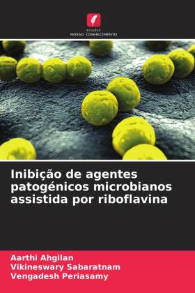 Inibição de agentes patogénicos microbianos assistida por riboflavina