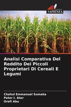 Analisi Comparativa Del Reddito Dei Piccoli Proprietari Di Cereali E Legumi