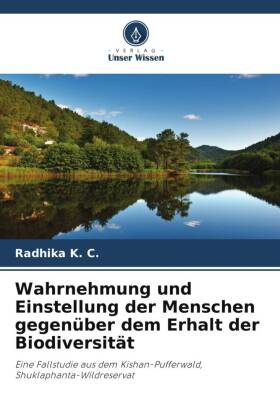 Wahrnehmung und Einstellung der Menschen gegenüber dem Erhalt der Biodiversität