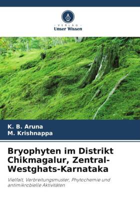 Bryophyten im Distrikt Chikmagalur, Zentral-Westghats-Karnataka