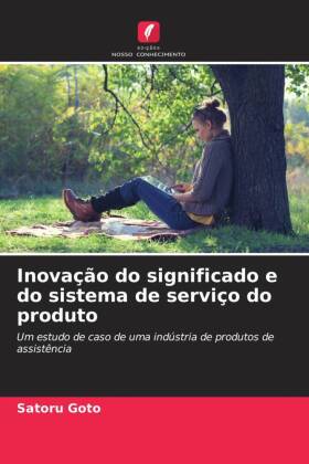 Inovação do significado e do sistema de serviço do produto