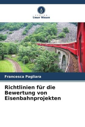 Richtlinien für die Bewertung von Eisenbahnprojekten